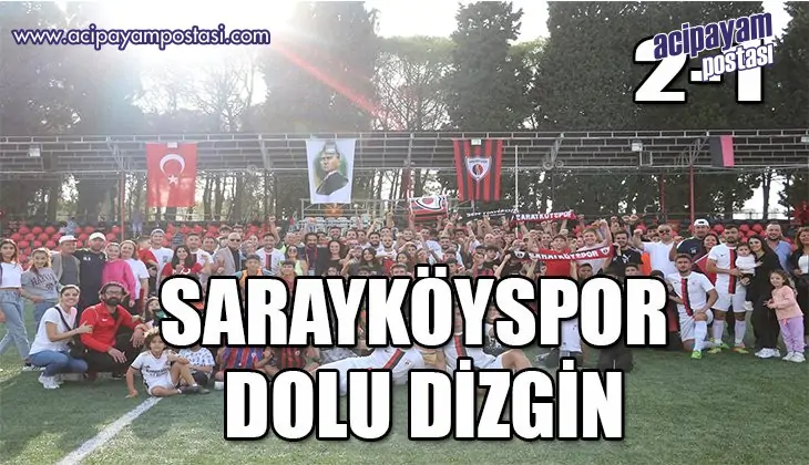 Sarayköyspor şölene dönüşen maçta 2-1
                    kazandı