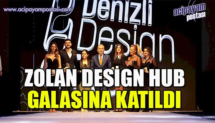 Zolan,
                    Denizli Design Hub Gala