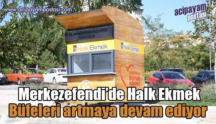 Merkezefendi’de Halk Ekmek Büfeleri
                    artmaya devam ediyor 